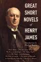 Great Short Novels of Henry James: Daisy Miller, The Turn of the Screw, The Beast in the Jungle, The Aspern Papers, The Pupil, L