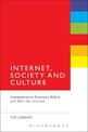 Internet, Society and Culture: Communicative Practices Before and After the Internet