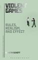 Violent Games: Rules, Realism and Effect