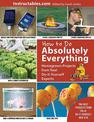 How to Do Absolutely Everything: Homegrown Projects from Real Do-It-Yourself Experts