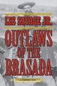 Outlaws of the Brasada: A Western Duo