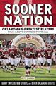 Sooner Nation: Oklahoma's Greatest Players Talk About Sooners Football