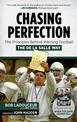 Chasing Perfection: The Principles Behind Winning Football the De La Salle Way