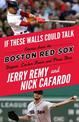 If These Walls Could Talk: Boston Red Sox: Boston Red Sox