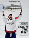 Worth the Wait: The Washington Capitals' Memorable Journey to the 2018 Stanley Cup