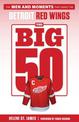 The Big 50: Detroit Red Wings: Detroit Red Wings