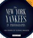 100 Years in Pinstripes: The New York Yankees in Photographs