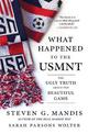 What Happened to the USMNT: The Ugly Truth About the Beautiful Game