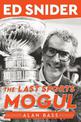 Ed Snider: The Last Sports Mogul