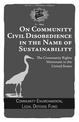 On Community Civil Disobedience In The Name Of Sustainability: The Community Rights Movement in the United States