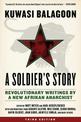 A Soldier's Story: Revolutionary Writings by a New Afrikan Anarchist