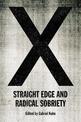 X: Straight Edge And Radical Sobriety