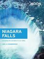 Moon Niagara Falls (Second Edition): Including the Canadian & U.S. Sides