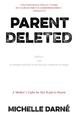 Parent Deleted: A Mother's Fight for Her Right to Parent