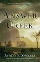 Answer Creek: A Novel