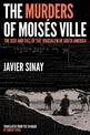 The Murders of Moises Ville: The Rise and Fall of the Jerusalem of South America