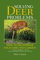 Solving Deer Problems: How to Deerproof Your Yard and Garden