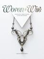 Woven in Wire: Dimensional Wire Weaving in Fine Art Jewelry