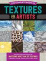 The Complete Book of Textures for Artists: Step-by-step instructions for mastering more than 275 textures in graphite, charcoal,