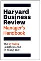 Harvard Business Review Manager's Handbook: The 17 Skills Leaders Need to Stand Out