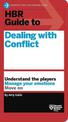 HBR Guide to Dealing with Conflict (HBR Guide Series)