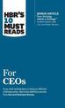 HBR's 10 Must Reads for CEOs (with bonus article "Your Strategy Needs a Strategy" by Martin Reeves, Claire Love, and Philipp Til