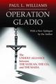 Operation Gladio: The Unholy Alliance between the Vatican, the CIA, and the Mafia