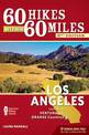 60 Hikes Within 60 Miles: Los Angeles: Including Ventura and Orange Counties