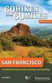 60 Hikes Within 60 Miles: San Francisco: Including North Bay, East Bay, Peninsula, and South Bay