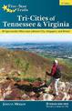 Five-Star Trails: Tri-Cities of Tennessee & Virginia: 40 Spectacular Hikes near Johnson City, Kingsport, and Bristol