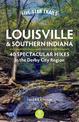 Five-Star Trails: Louisville and Southern Indiana: 40 Spectacular Hikes in the Derby City Region