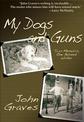 My Dogs and Guns: Two Memoirs, One Beloved Writer