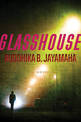 Glasshouse: A Novel