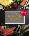 The Age Beautifully Cookbook: Easy and Exotic Longevity Secrets from Around the World