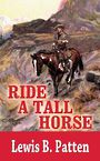 Ride a Tall Horse (Large Print)