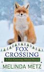 Fox Crossing (Large Print)