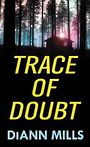 Trace of Doubt (Large Print)