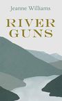 River Guns (Large Print)