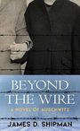 Beyond the Wire (Large Print)