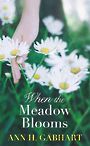 When the Meadow Blooms (Large Print)