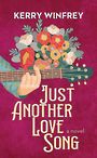 Just Another Love Song (Large Print)