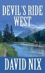 Devils Ride West (Large Print)