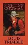 Fighting Cowman (Large Print)