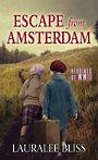 Escape from Amsterdam (Large Print)