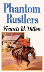 Phantom Rustlers (Large Print)