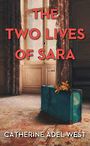 The Two Lives of Sara (Large Print)