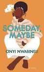 Someday, Maybe (Large Print)