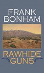 Rawhide Guns (Large Print)