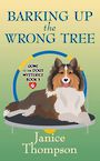 Barking Up the Wrong Tree (Large Print)