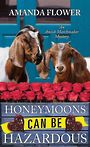 Honeymoons Can Be Hazardous (Large Print)